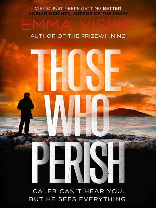 Title details for Those Who Perish by Emma Viskic - Available